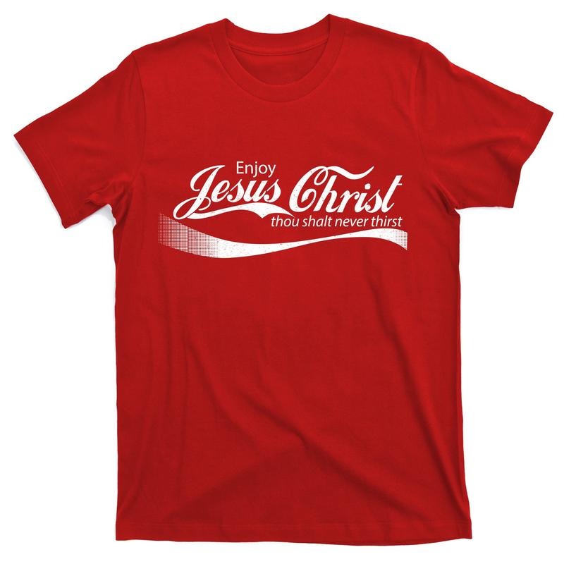 Enjoy Jesus Christ Thou Shalt Never Thirst T-Shirt Cotton Menswear Hoodie, Sweatshirt | PureTeeCo.com