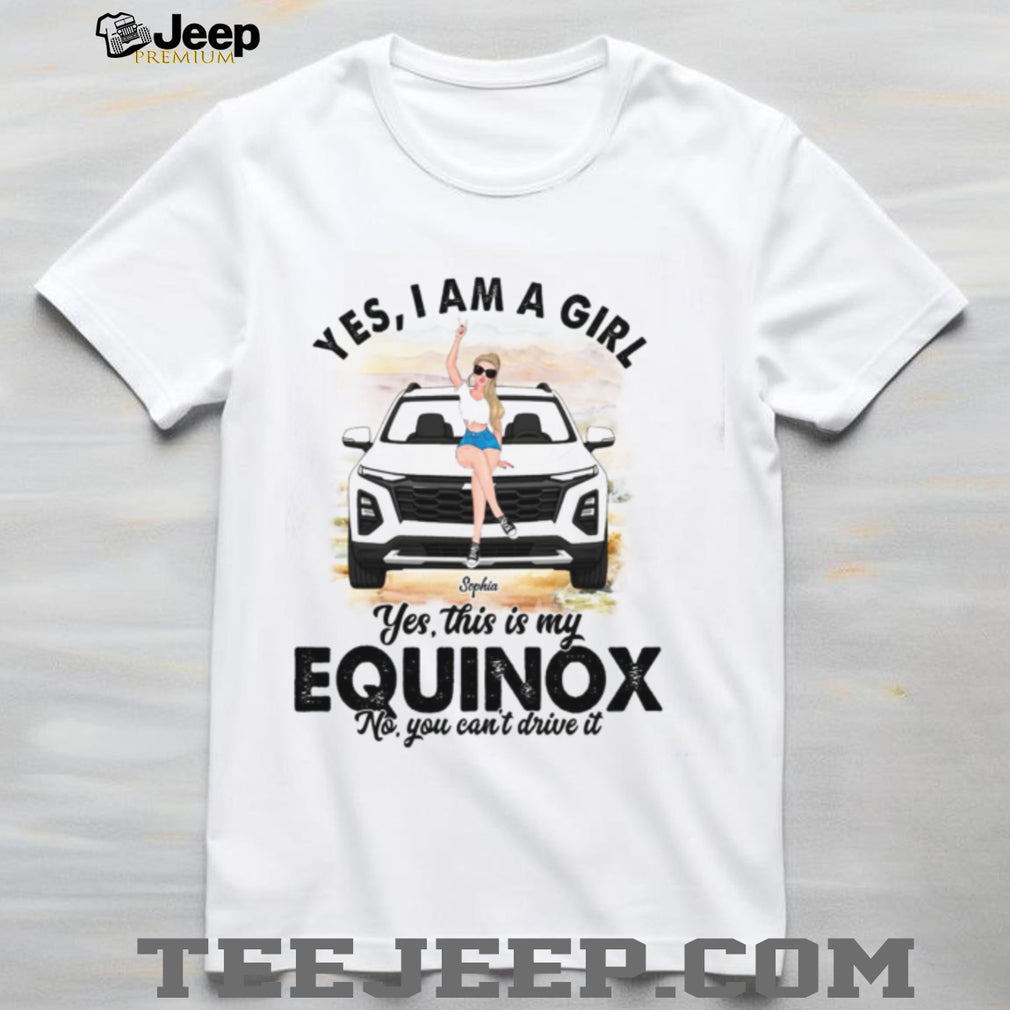 Equinox Girl Car Owner Desert Road Custom Shirt