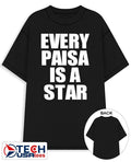 Every Paisa is a star shirt