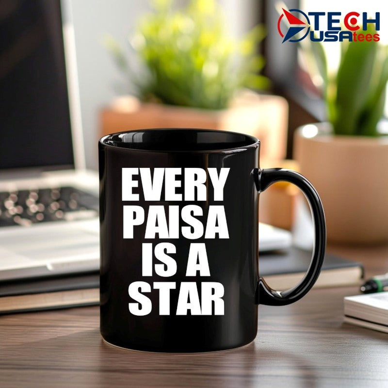 Every Paisa is a star shirt