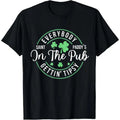 Everybody In The Pub Getting Tipsy Funny St Patrick's Day T-Shirt made in USA Hoodie, Sweatshirt | PureTeeCo.com