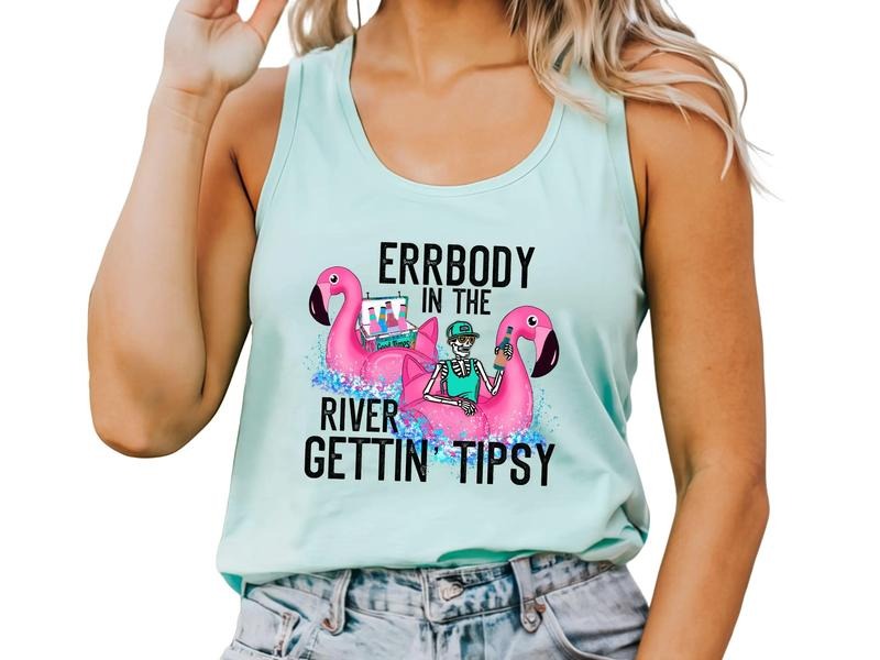 Everybody in the River Getting Tipsy Tank Top T-Shirts, Hoodie, Sweatshirt | PureTeeCo.com