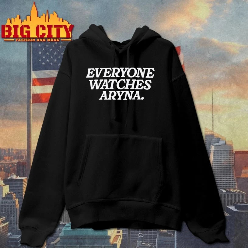 Everyone Watches Aryna shirt