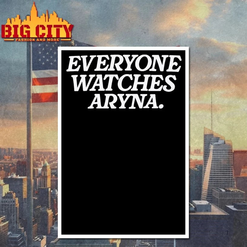 Everyone Watches Aryna shirt