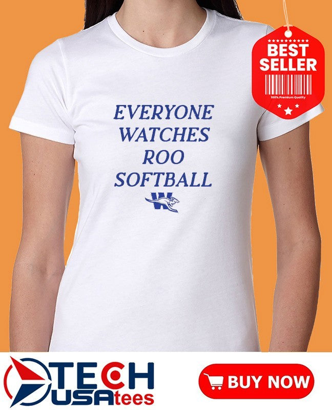 Everyone watches Roo Softball Weatherford Kangaroos shirt