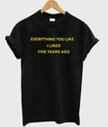 Everything You Like T-shirt Hoodie, Sweatshirt | PureTeeCo.com