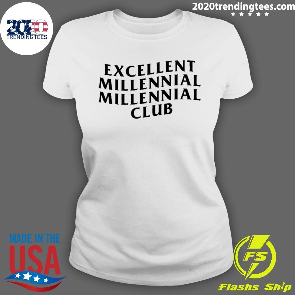 Excellent Millennial Millennial Club Shirt