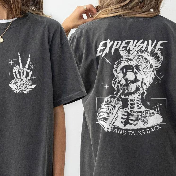 Expensive Difficult And Talks Back Shirt, Funny Mom Comfort Colors Shirt, Woman Tshirt, Trendy Back and Front Shirt,...