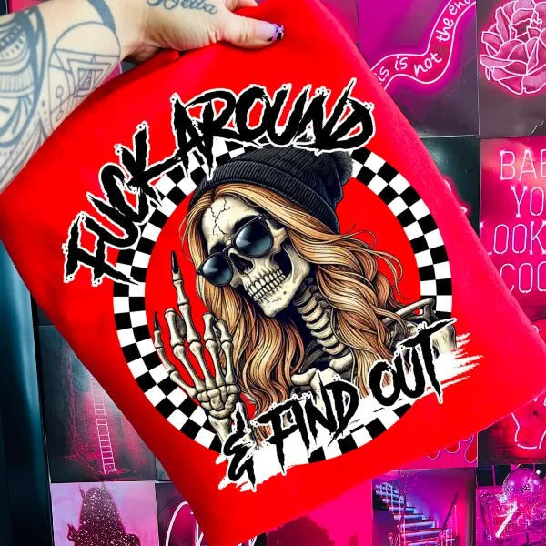 F*ck Around and Find Out 