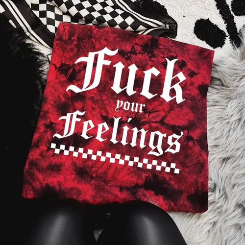 ' F*ck Your Feelings' Red & Black Tie Dye Crewneck Sweatshirt, T Shirt, or Hoodie Pullover , Alt, Grunge, Goth,...