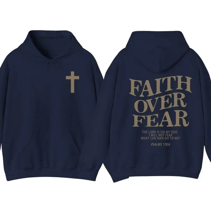 Faith Over Fear 2 Sided Hoodie, Christian Hoodie For Women And Men, Trendy Shirt Sweatshirt | PureTeeCo.com