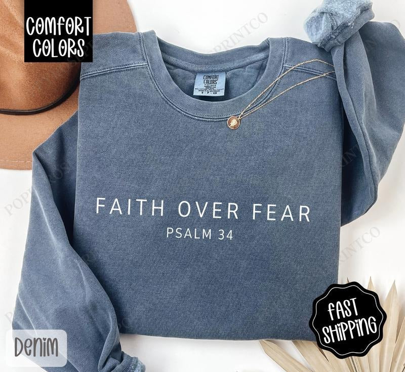 Faith Over Fear Comfort Colors Sweatshirt, Religious Crewneck, Cute Women's Sweater T-Shirts, Hoodie | PureTeeCo.com