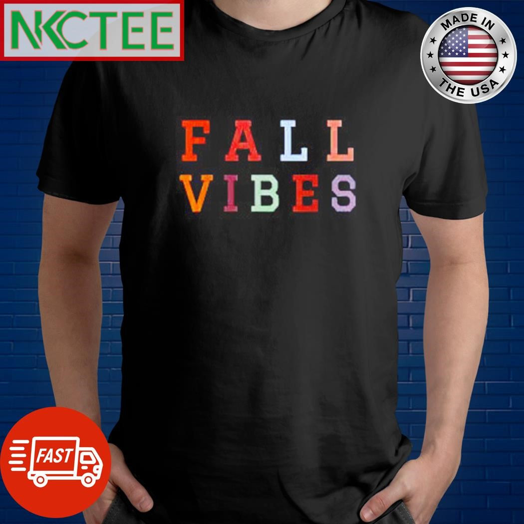 Fall Vibes shirt
