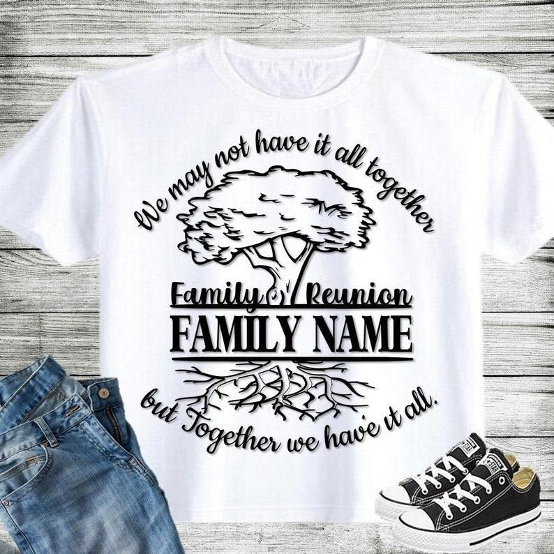 Family Reunion Shirt, Bulk Order Reunion Shirts, Family Shirts, Reunited Shirts,Roots Run Deep shirts, Family Name shirt,...