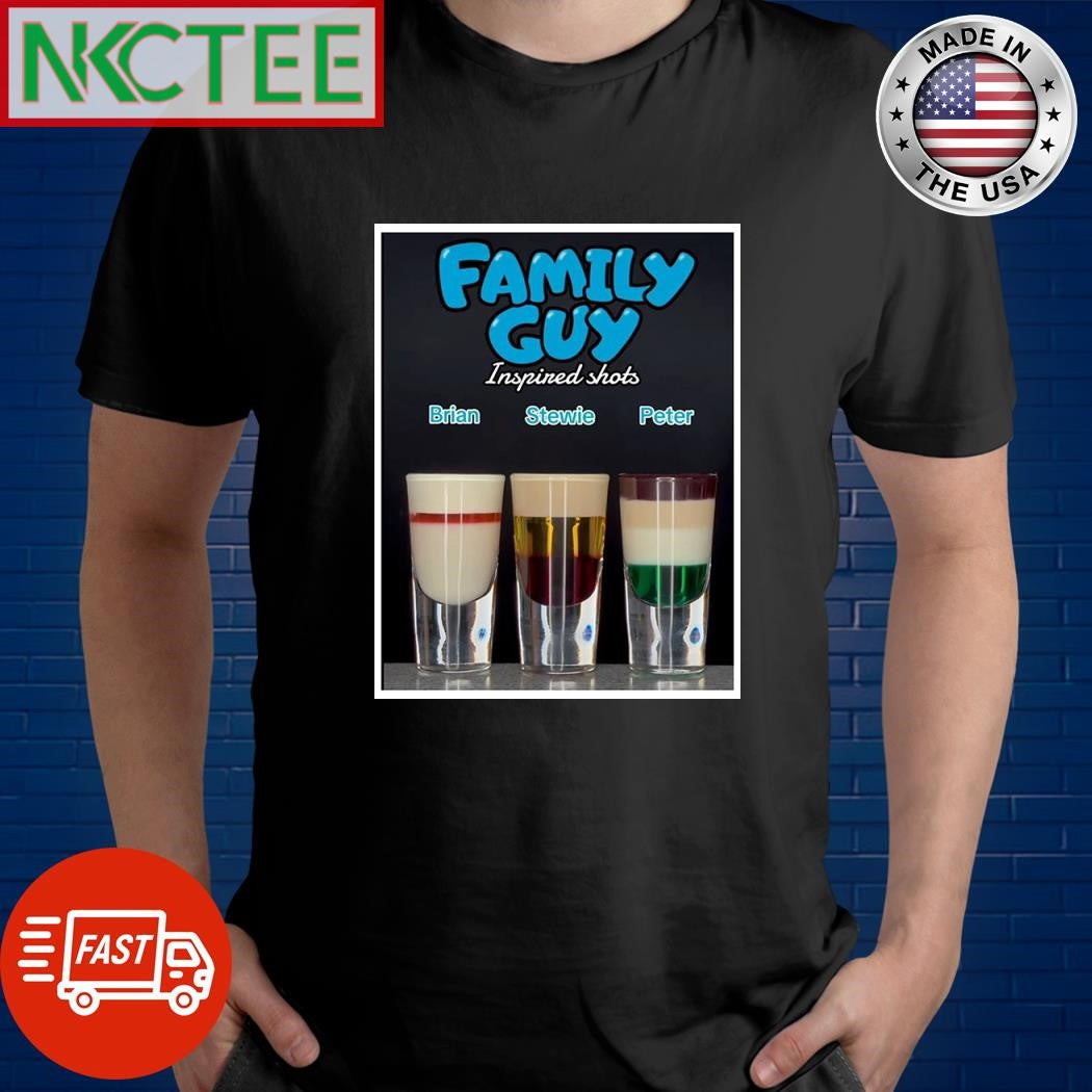 Family guy inspired shots Brian Stewie Peter wine shirt
