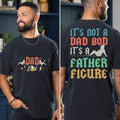 Father's Day Shirt It's Not A Dad Bod It's A Father Figure Tshirt Retro Dad Shirt Gift For Father Funny Daddy Shirt Joke...