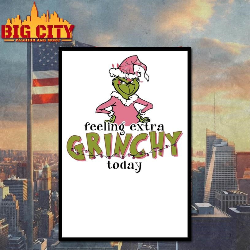 Official Feeling extra grinchy today quote Shirt