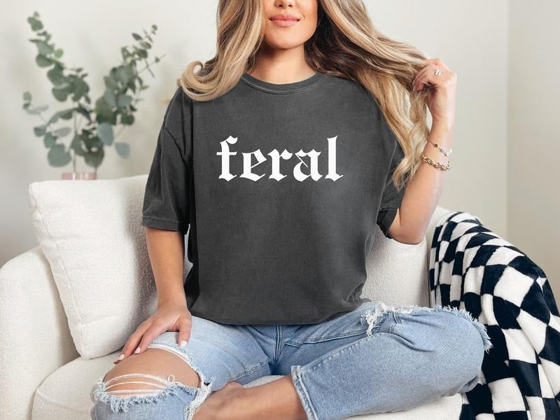 Feral Shirt feral T-shirtunisex Feral Shirtsarcastic Teeferal feral Tshirtcowgirl Teecool T-shirtferal TK43GN Hoodie,...