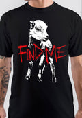 Find Me T-Shirt Hoodie, Sweatshirt | PureTeeCo.com