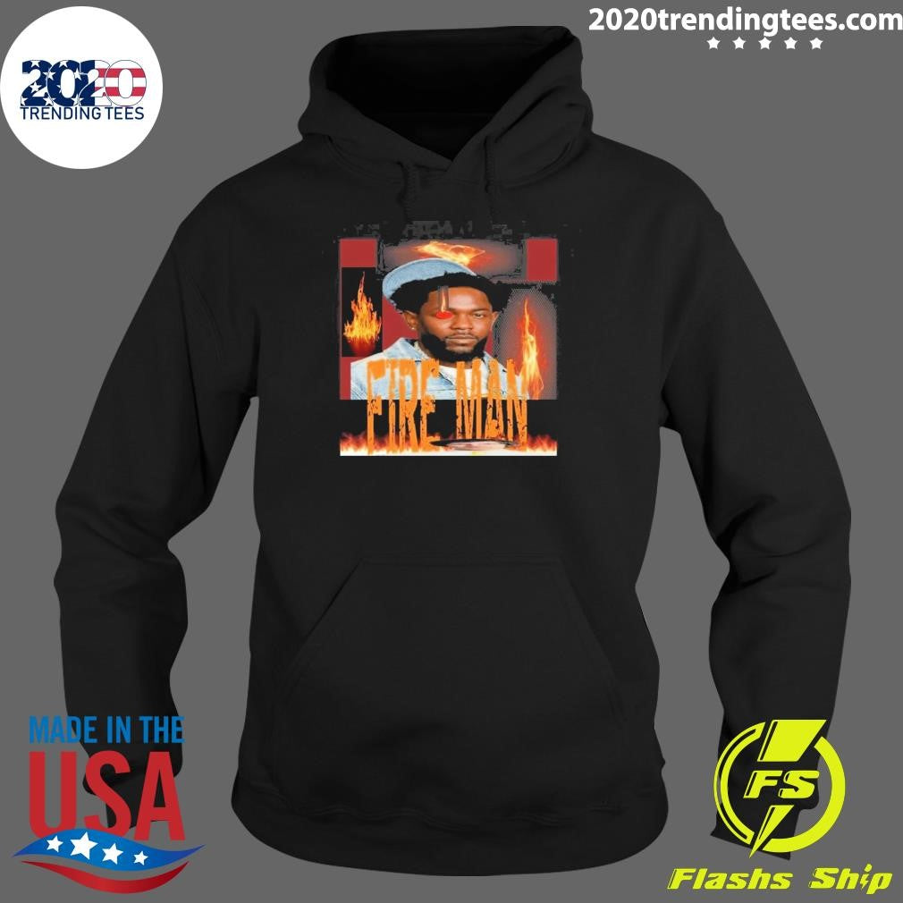 Fire Man Kendrick Lamar Fireman Shirt