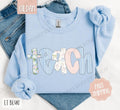 Floral Teacher Sweatshirt, Cute Spring Teach Sweater, Teacher Appreciation Gift T-Shirts, Hoodie | PureTeeCo.com