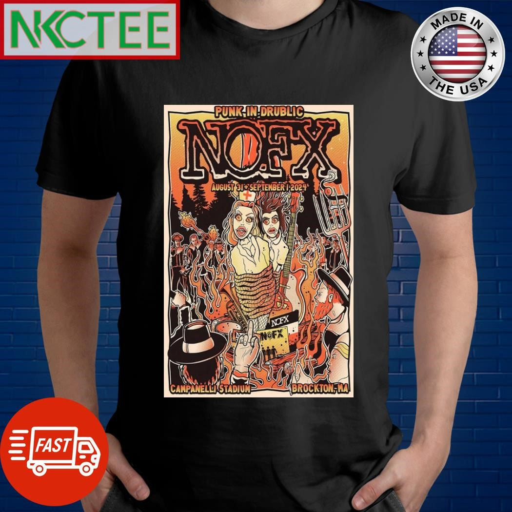 Punk In Drublic Festival Nofx Aug 31 &amp; Sep 1, 2024 Campanelli Stadium, Brockton, MA Poster Shirt