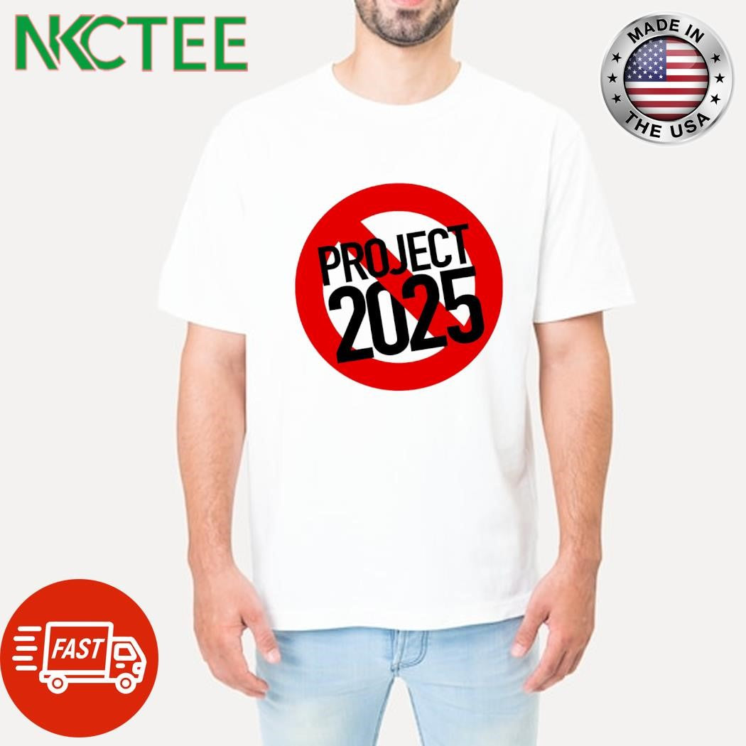 Forbidden sign Project 2025 shirt