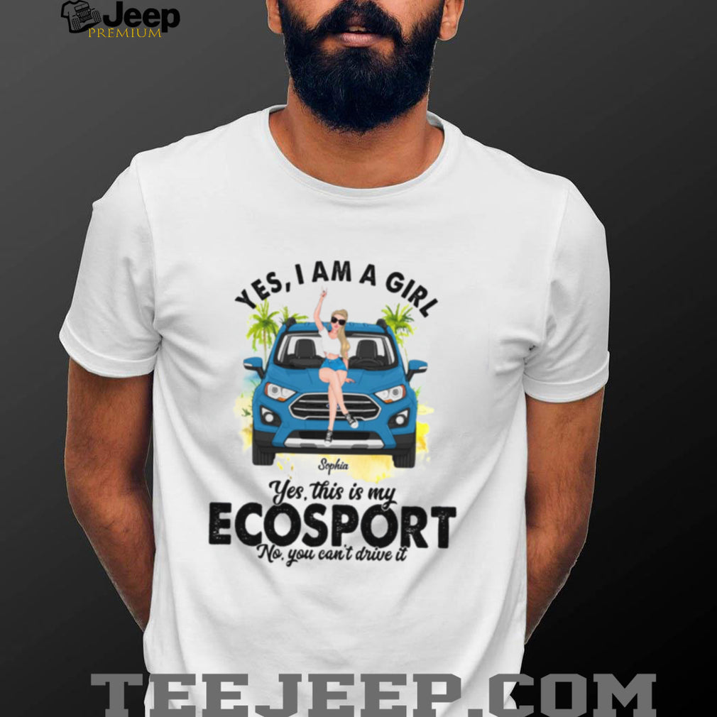 Ford Ecosport Girl Vehicle Owner Custom Name Shirt