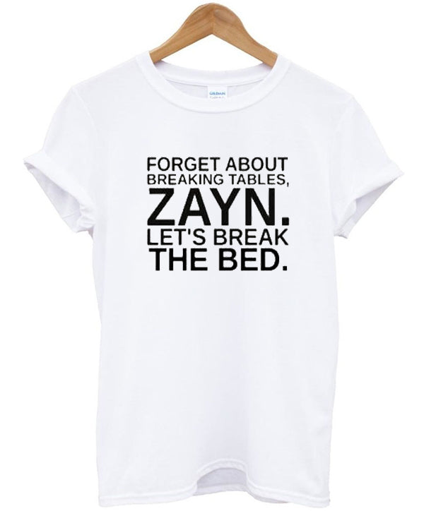 Forget About Breaking Tables Zayn Tshirt Hoodie, Sweatshirt | PureTeeCo.com
