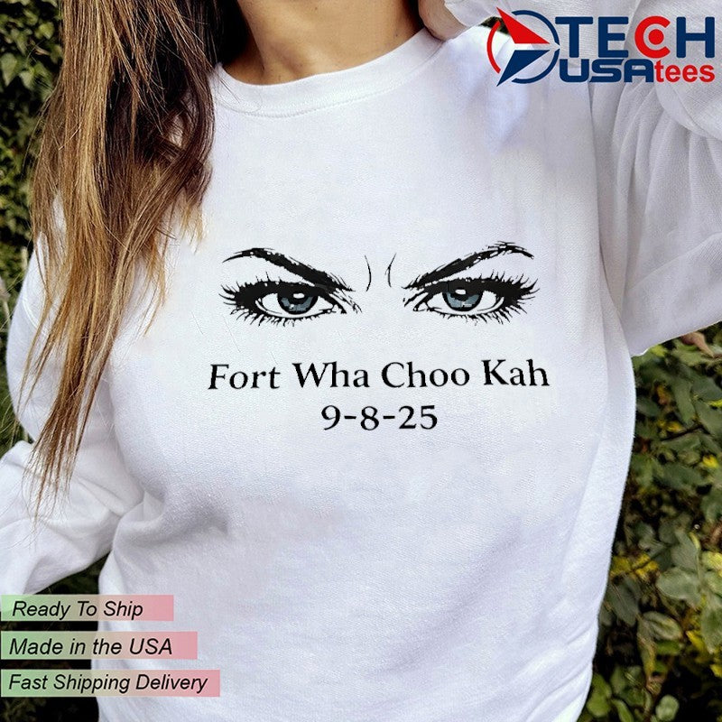 Fort Wha Choo Kah 9-8-25 shirt