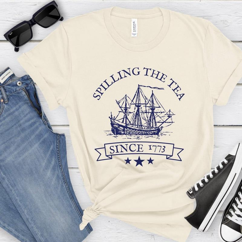Fourth Of July  Spilling The Tea Since 1773 Funny Fourth Of July T Shirt Hoodie Sweater Patriotic Shirt History Teacher...