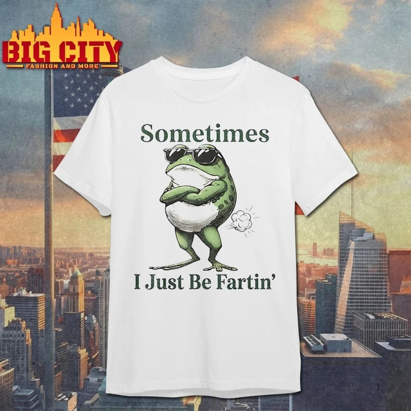 Frog Sometimes I Just Be Farting shirt