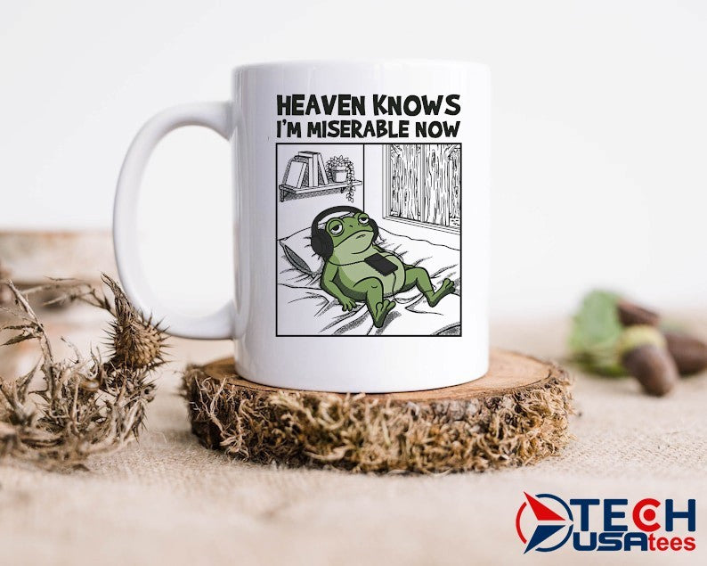 Frog heaven knows i’m miserable now shirt