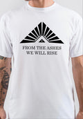 From The Ashes We Will Rise T-Shirt Hoodie, Sweatshirt | PureTeeCo.com