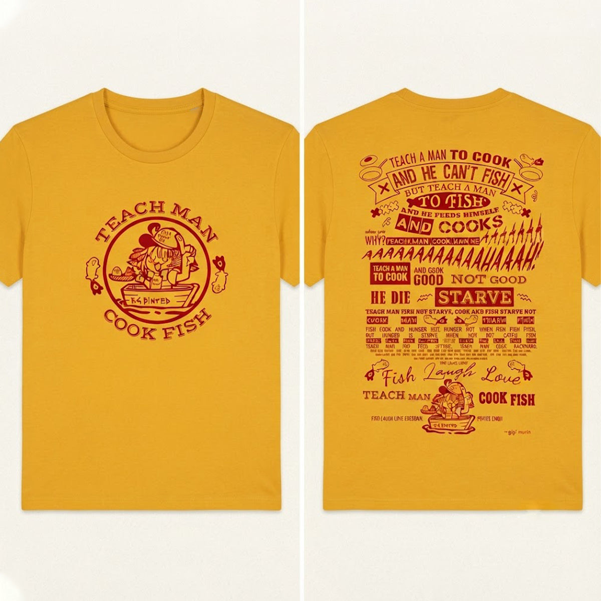 [Front+Back] Teach A Man To Cook And He Can’t Fish Shirt