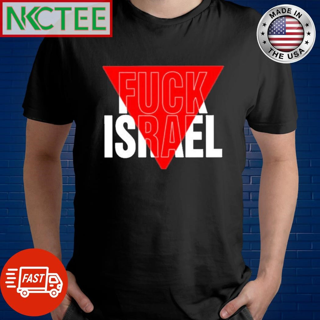Fuck Israel Red Triangle Shirt