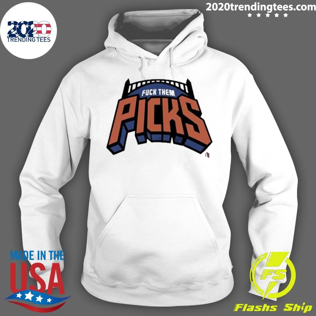 Fuck Them Picks New York Knicks Basketball Shirt