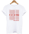 Fuck You Have A Nice Day T-shirt Hoodie, Sweatshirt | PureTeeCo.com