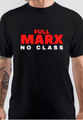Full Marx No Class T-Shirt Hoodie, Sweatshirt | PureTeeCo.com