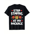 Funny 'Stop Staring At My Package' Christmas T-Shirt for Women