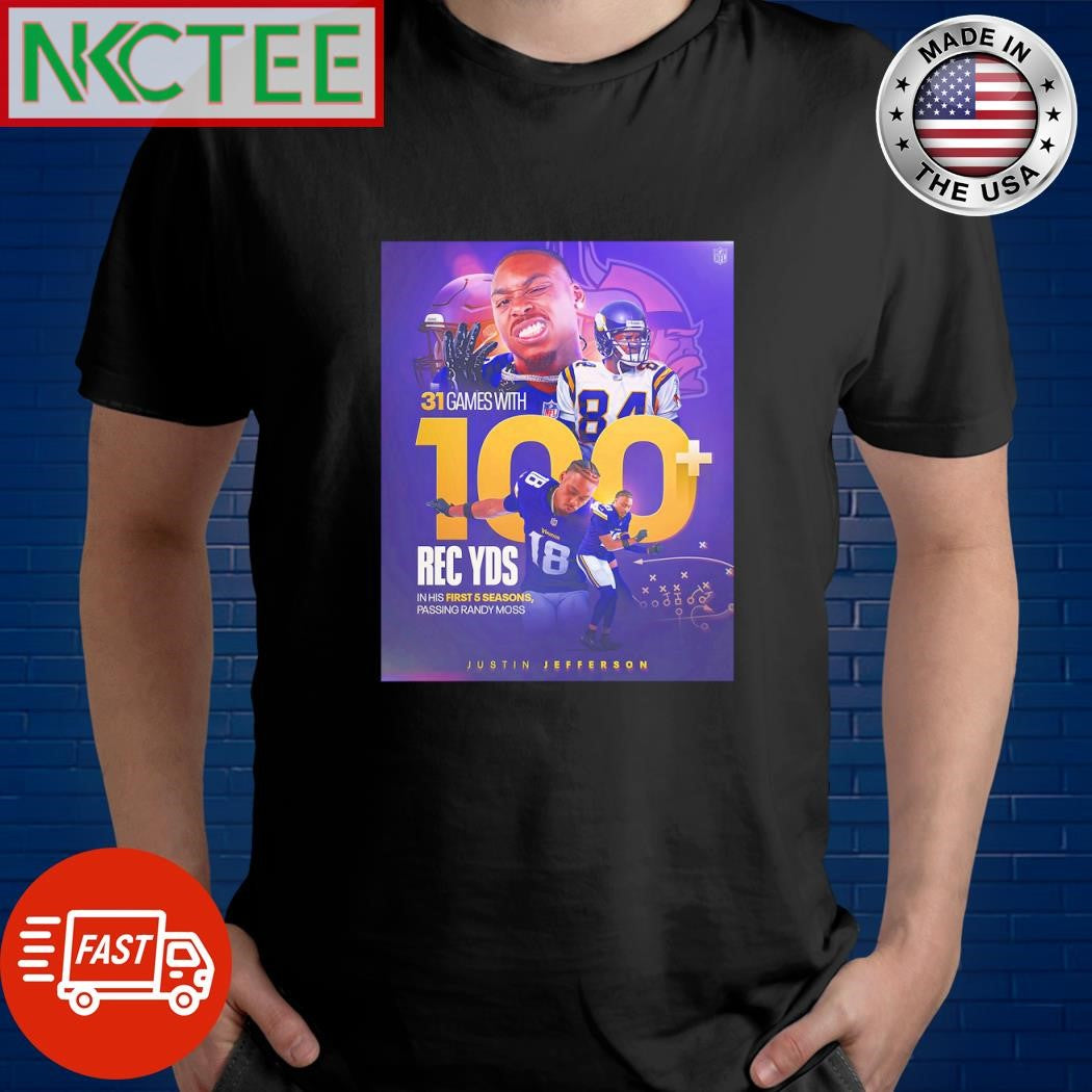 Funny 31 games with 100 Rec Yds in his first 5 seasons passing Randy Moss shirt