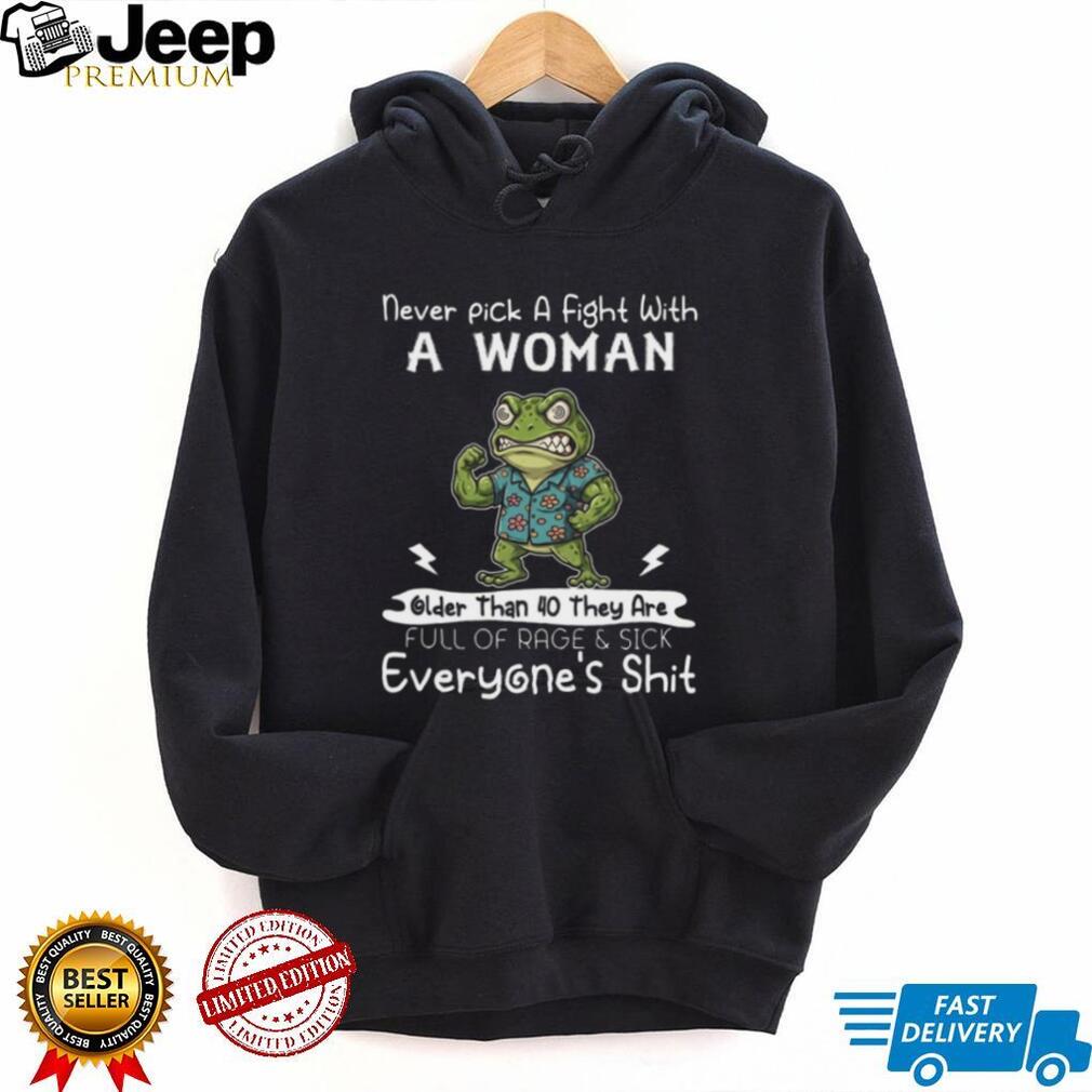 Funny Angry Frog Woman Older Than 40 Rage And Sick Shirt