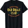 Funny Birthday Shirts, Funny 60th Birthday 60 Years of Awesome Old Balls Gag Gift T-Shirt