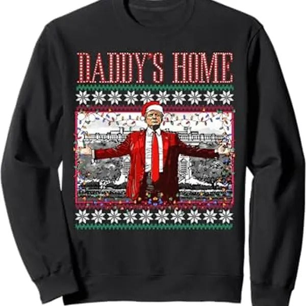 Funny Daddy's Home Trump Ugly Christmas Sweatshirt T-Shirts, Hoodie | PureTeeCo.com
