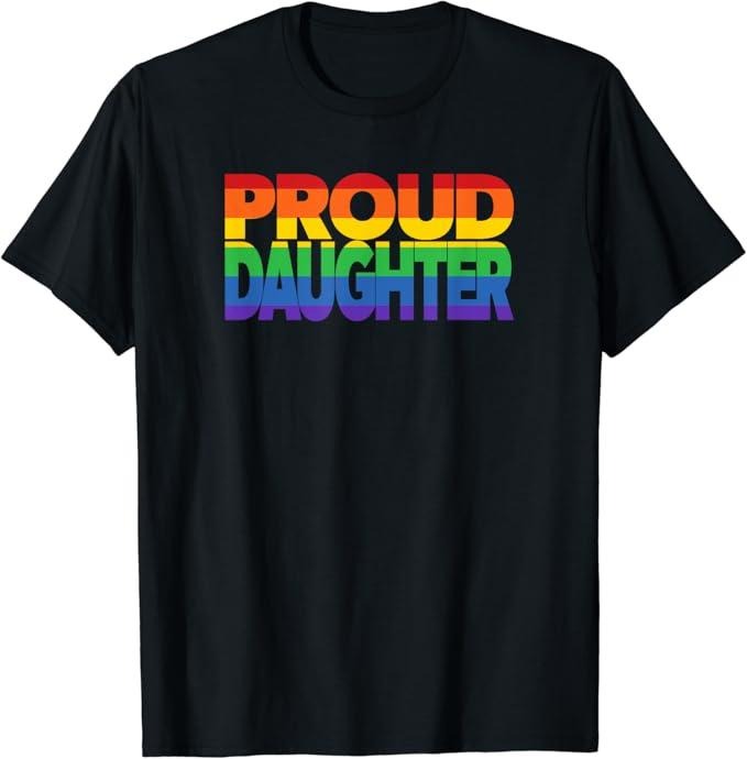 Funny Friend Shirts, Gift For Gay Best Friend, Gay Pride Shirt Proud Daughter LGBT Parent T-Shirt Menswear Top Casual...