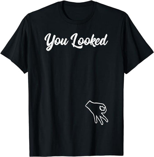Funny Gamer Shirts, Special Gifts For Gamers, Finger Circle Game Shirt Funny Made You Look Tempting Hole T-Shirt Menswear Top Casual Classic