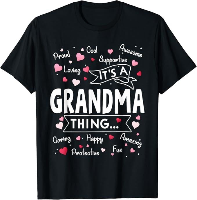 Funny Grandma Shirt, Gift For Grandmother, It's a Grandma Thing Funny Sayings Cute Mothers Day T-Shirt Casual Cotton Top...