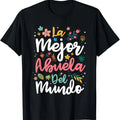 Funny Grandma Shirt, Gift For Grandmother, La Mejor Abuela del Mundo - Hispanic Grandma & Mother's Day T-Shirt Casual...