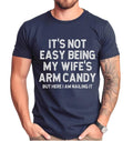 Funny Husband Tshirt, It's Not Easy Being My Wife Arm Candy T Shirt, Husband Gift Shirt, Husband Joke Tee, Unisex Short...