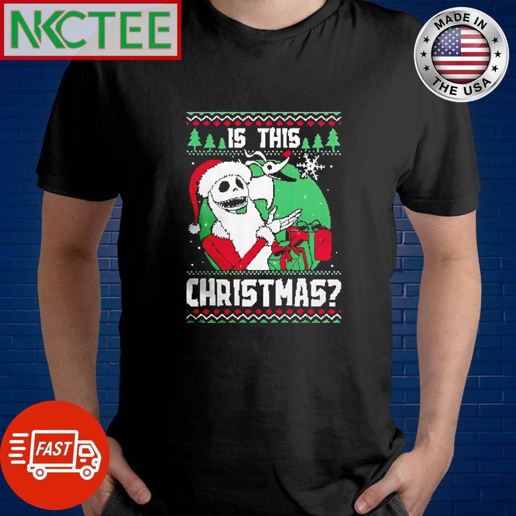 Funny Is this Christmas Jack Skellington Santa shirt